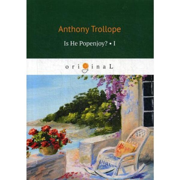 Foreign Language Book. Is He Popenjoy? 1. Trollope A.