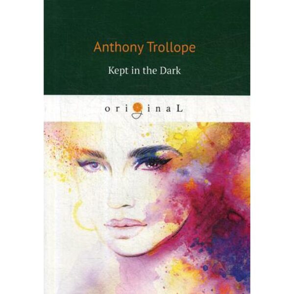 Foreign Language Book. Kept in the Dark = Пленник темноты. Trollope A.