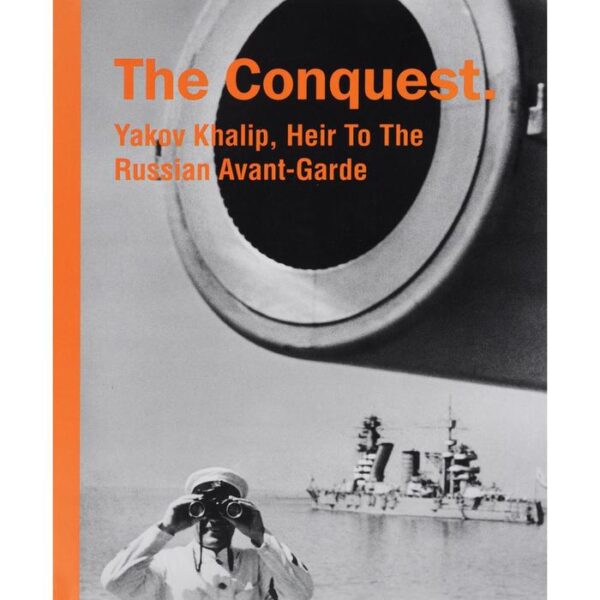 The Conquest. Yakov Khalip, Heir To The Russian Avant-Garde. Завоевание. Яков Халип, наследник русского авангарда. На английском языке